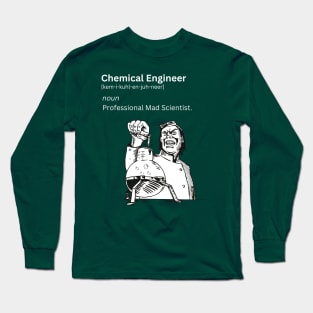 Chemical Engineer Definition Long Sleeve T-Shirt